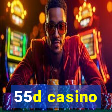 55d casino